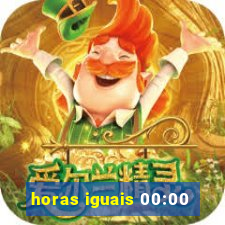 horas iguais 00:00